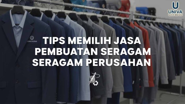 tips memilih jasa pembuatan seragam perusahaan
